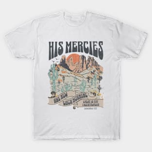 His Mercies Lamentation 3:23 Boho Christian Pun Vintage Bible Verse T-Shirt